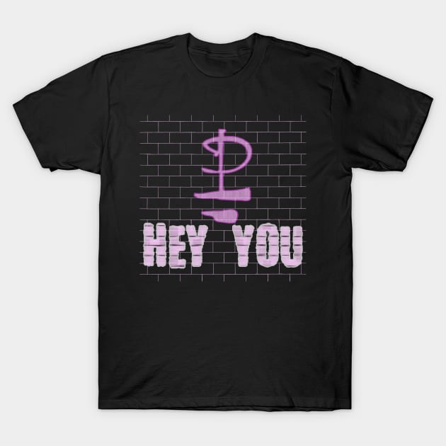 HEY YOU (PINK FLOYD) T-Shirt by RangerScots